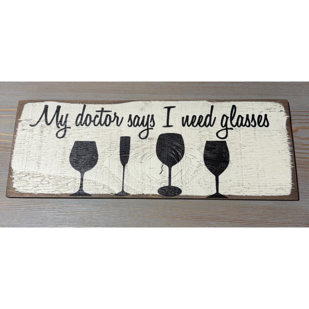 NEW Rough Cut Decor “My Doctor Says I Need Glasses” Wall Art
